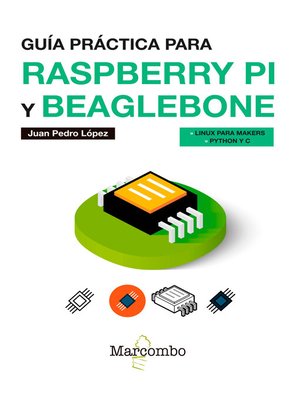 cover image of Guía práctica para Raspberry Pi y Beaglebone